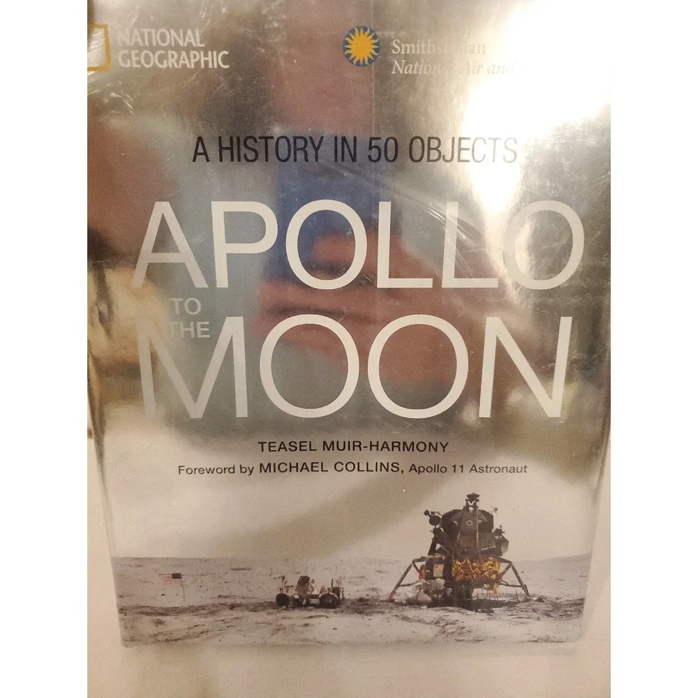 Apollo to the Moon : A History in 50 Objects by Teasel‎ Muir-Harmony (2018,...